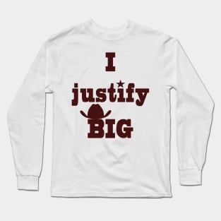 I justify BIG Long Sleeve T-Shirt